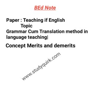 topic: grammar translation method concept merits and demerits